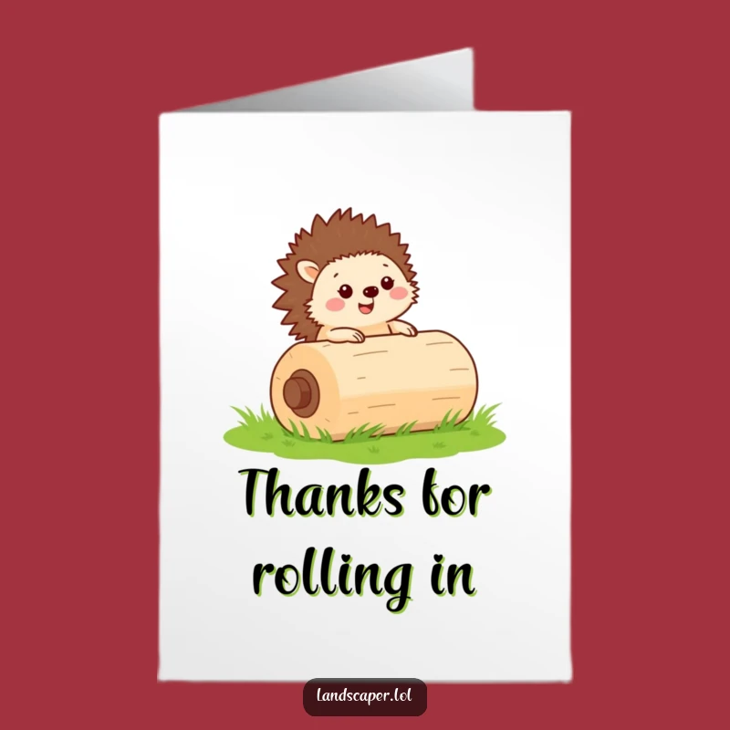Free Printable Thank You Card: Hedgehog Gardener Thanks, Lawn Rolling Appreciation